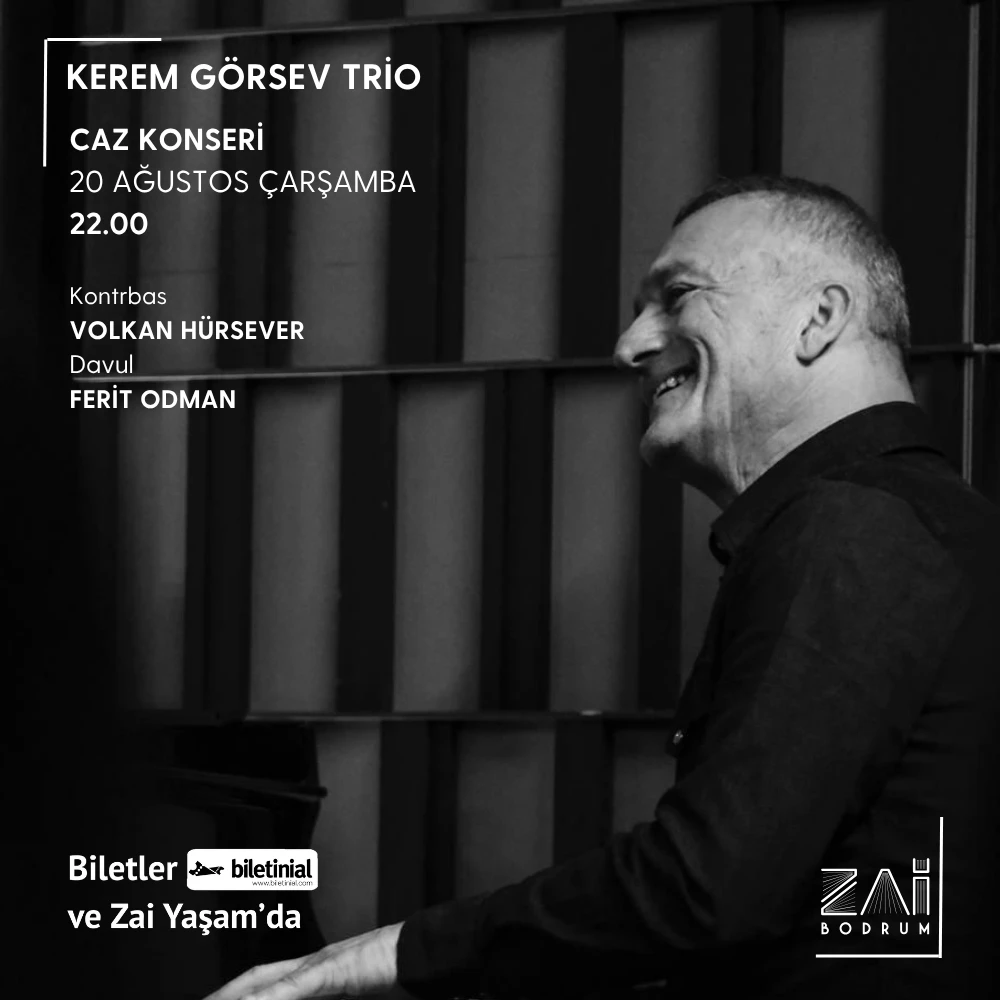 Kerem Görsev Trio - Zai Yaşam Bodrum