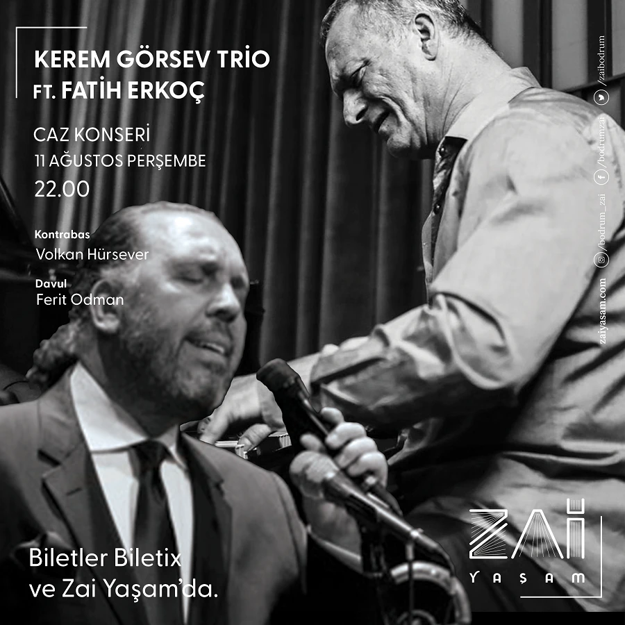 Kerem Görsev Trio Ft. Fatih Erkoç - Zai Yaşam Bodrum