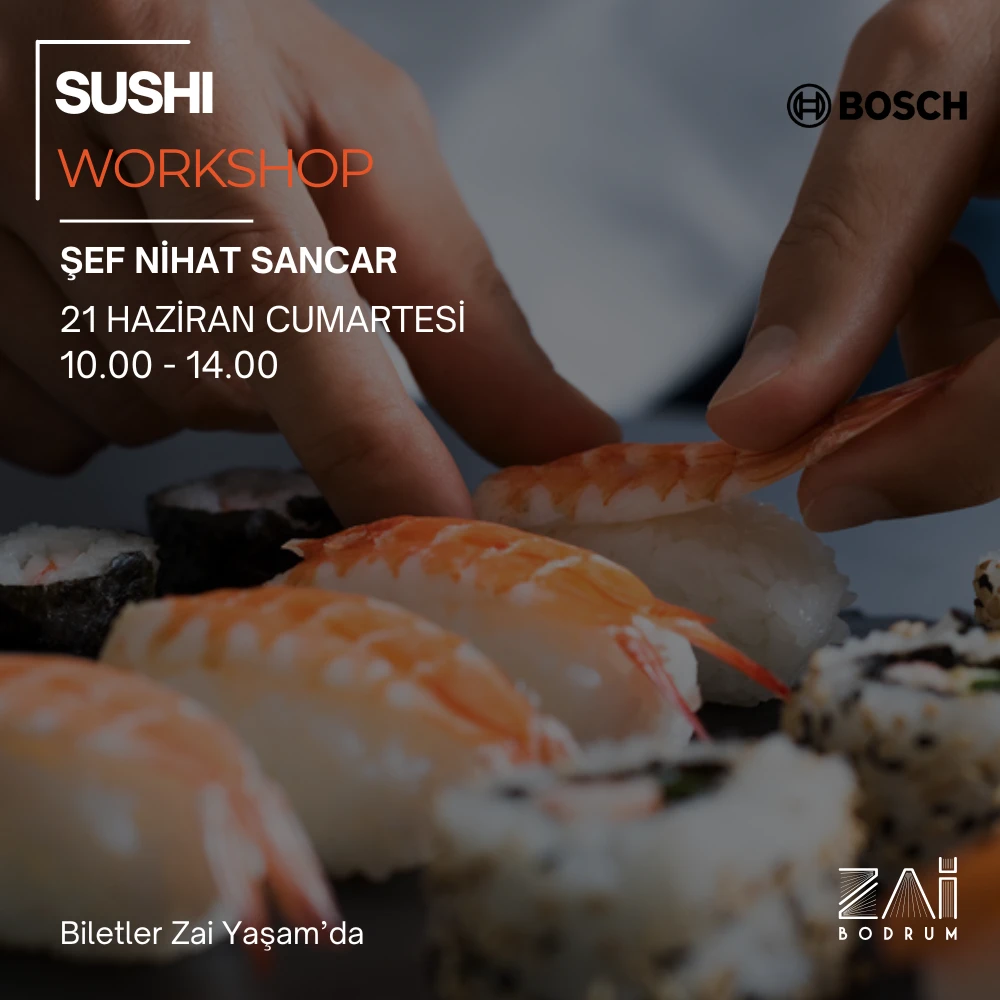 Sushi Workshop - Şef Nihat Sancar - Zai Yaşam Bodrum